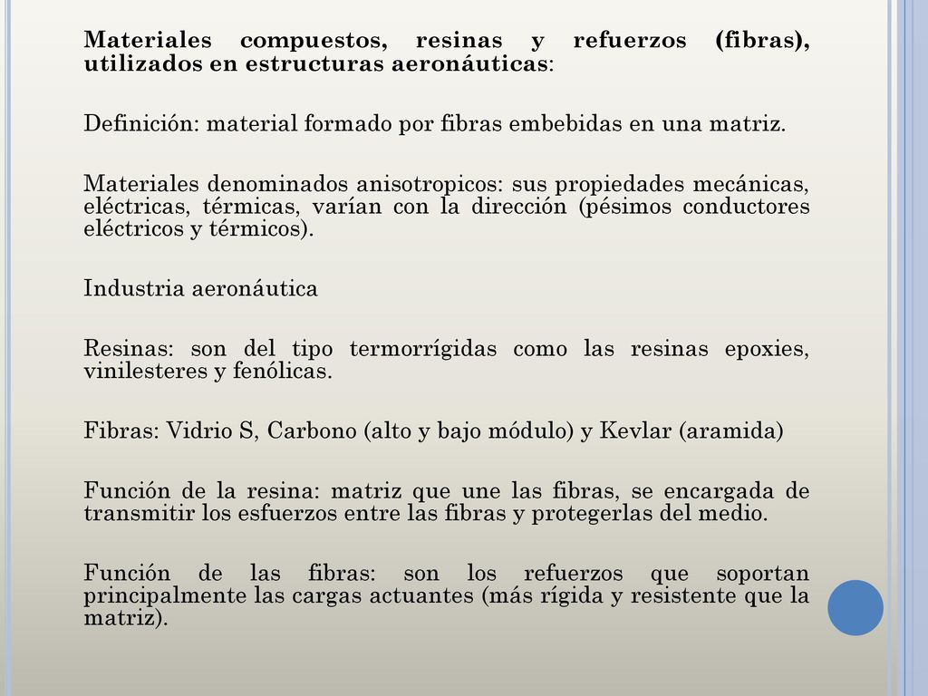 Materiales compuestos, resinas y refuerzos (fibras), utilizados en estructuras aeronáuticas: