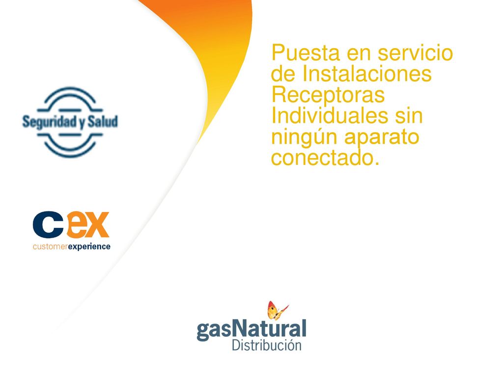 Puesta en servicio de Instalaciones Receptoras Individuales sin ningún aparato conectado.