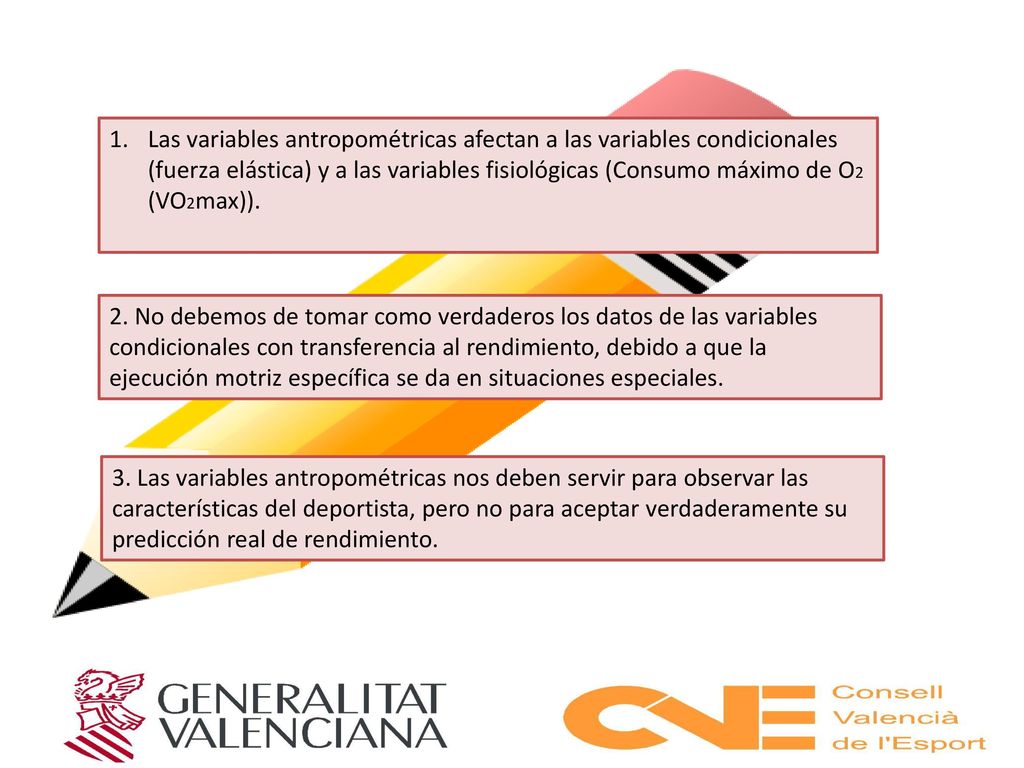 Las variables antropométricas afectan a las variables condicionales (fuerza elástica) y a las variables fisiológicas (Consumo máximo de O2 (VO2max)).