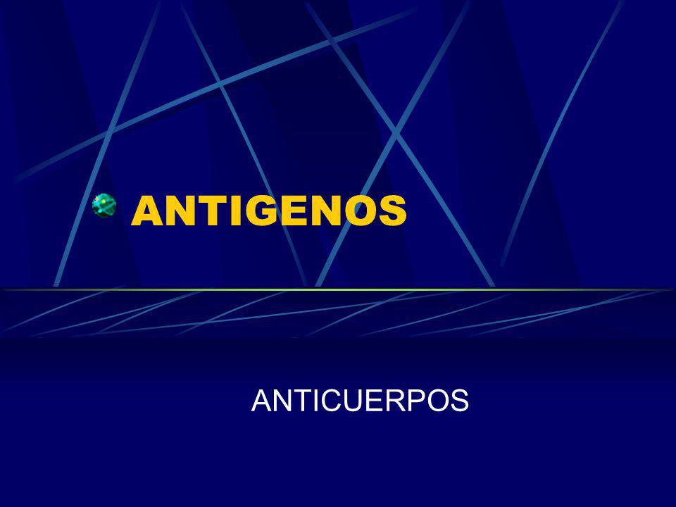 ANTIGENOS ANTICUERPOS