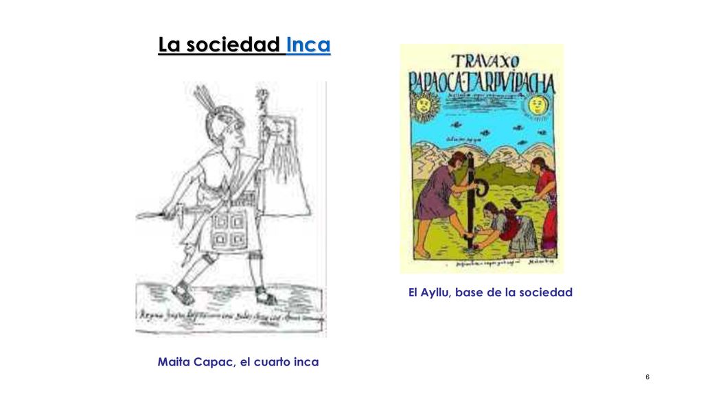 El Ayllu, base de la sociedad Maita Capac, el cuarto inca
