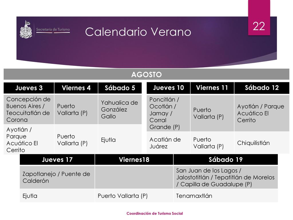 Calendario Verano AGOSTO Jueves 3 Viernes 4 Sábado 5 Jueves 10