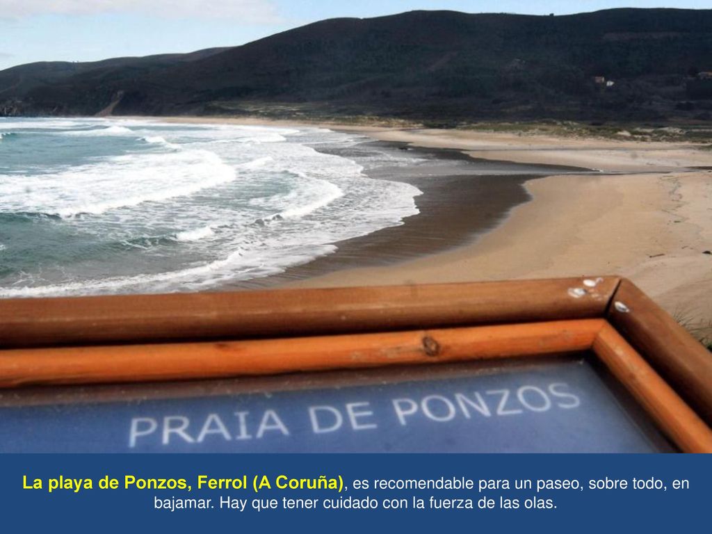 La playa de Ponzos, Ferrol (A Coruña), es recomendable para un paseo, sobre todo, en bajamar.