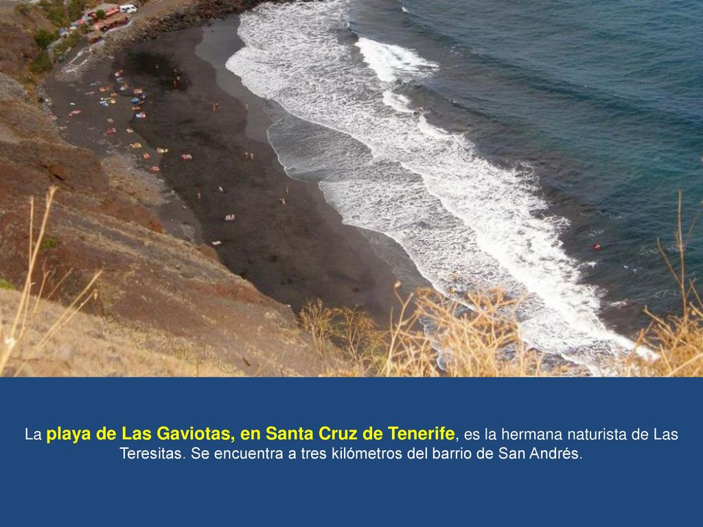 La playa de Las Gaviotas, en Santa Cruz de Tenerife, es la hermana naturista de Las Teresitas.