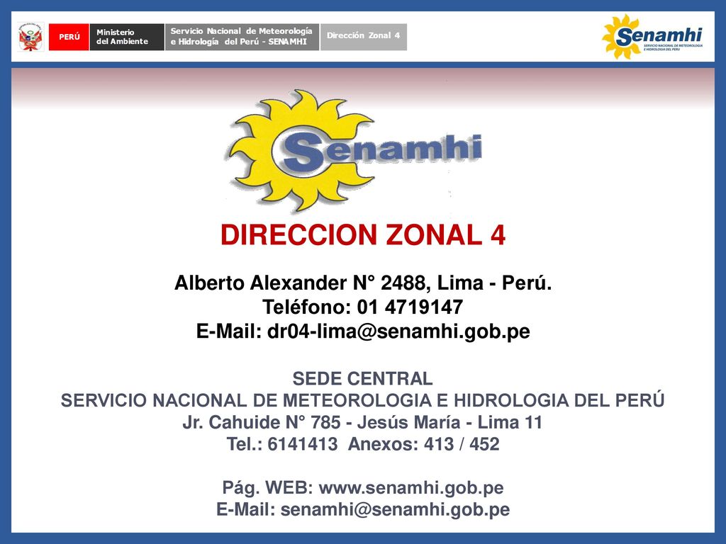 DIRECCION ZONAL 4 Alberto Alexander N° 2488, Lima - Perú.