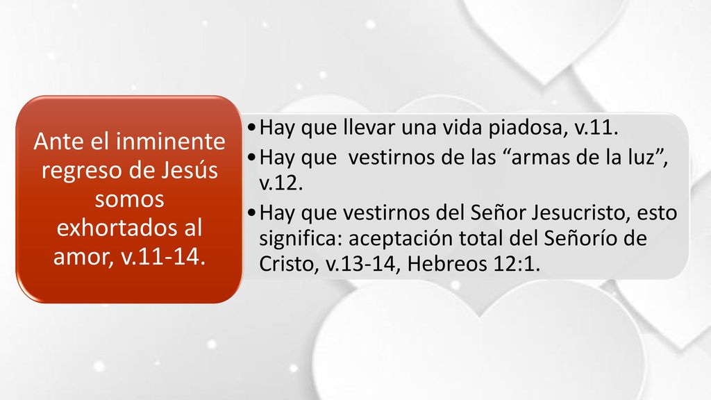 Ante el inminente regreso de Jesús somos exhortados al amor, v