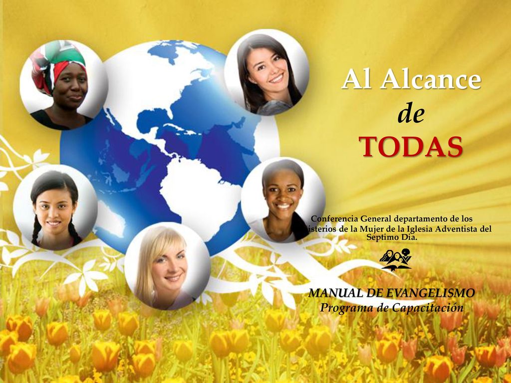 Al Alcance de TODAS MANUAL DE EVANGELISMO Programa de Capacitación