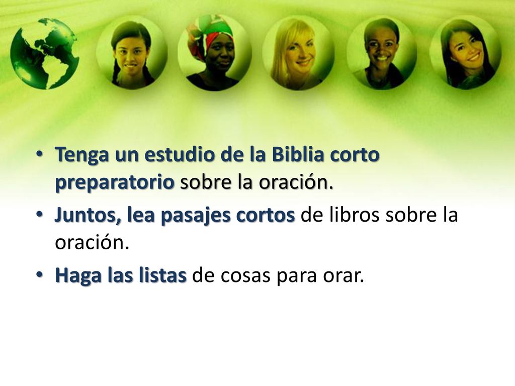 Tenga un estudio de la Biblia corto preparatorio sobre la oración.