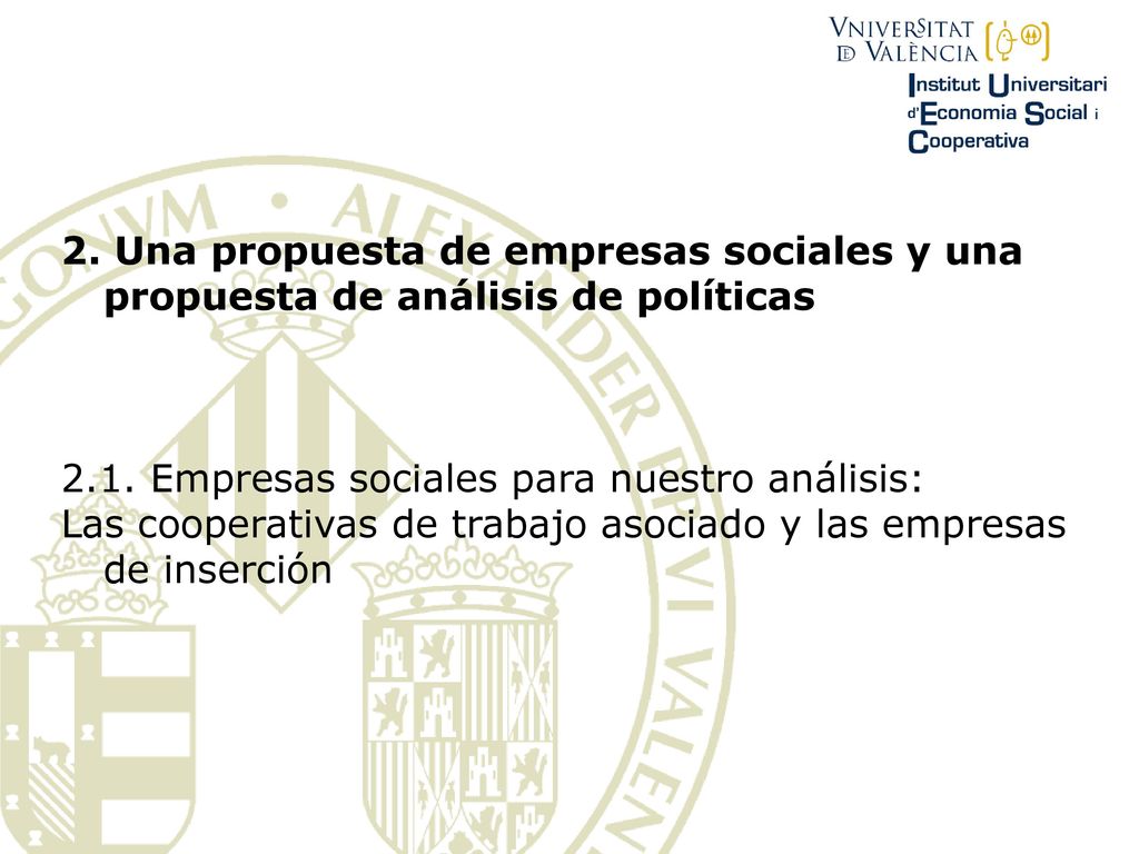 2. Una propuesta de empresas sociales y una propuesta de análisis de políticas
