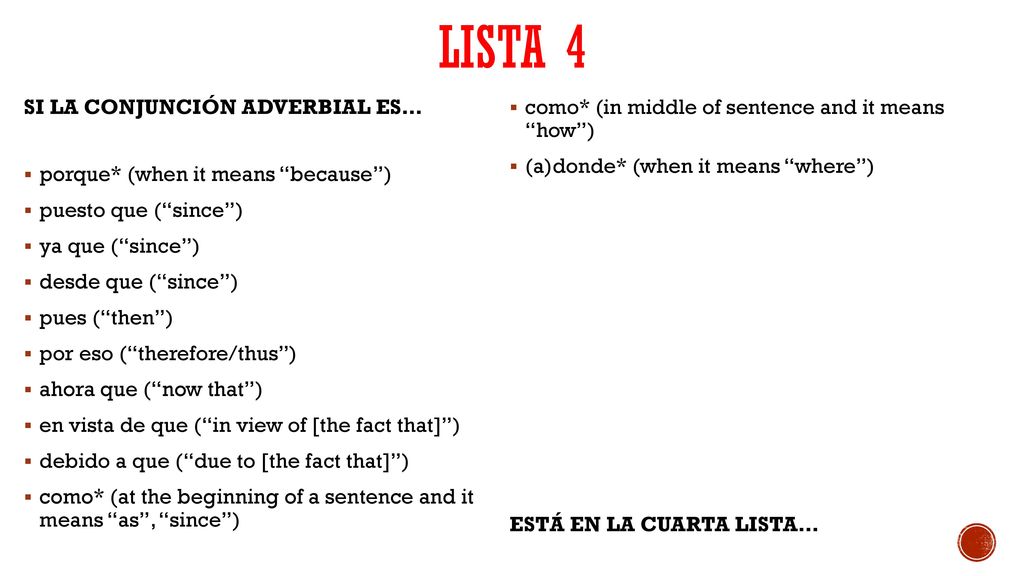LISTA 4 SI LA CONJUNCIÓN ADVERBIAL ES…