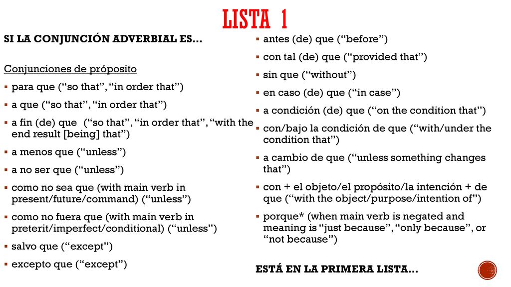 LISTA 1 SI LA CONJUNCIÓN ADVERBIAL ES… antes (de) que ( before )