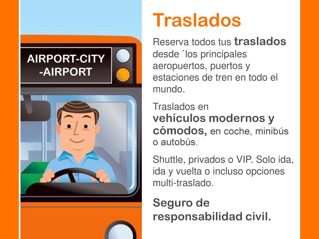 Traslados vehículos modernos y cómodos, en coche, minibús o autobús.