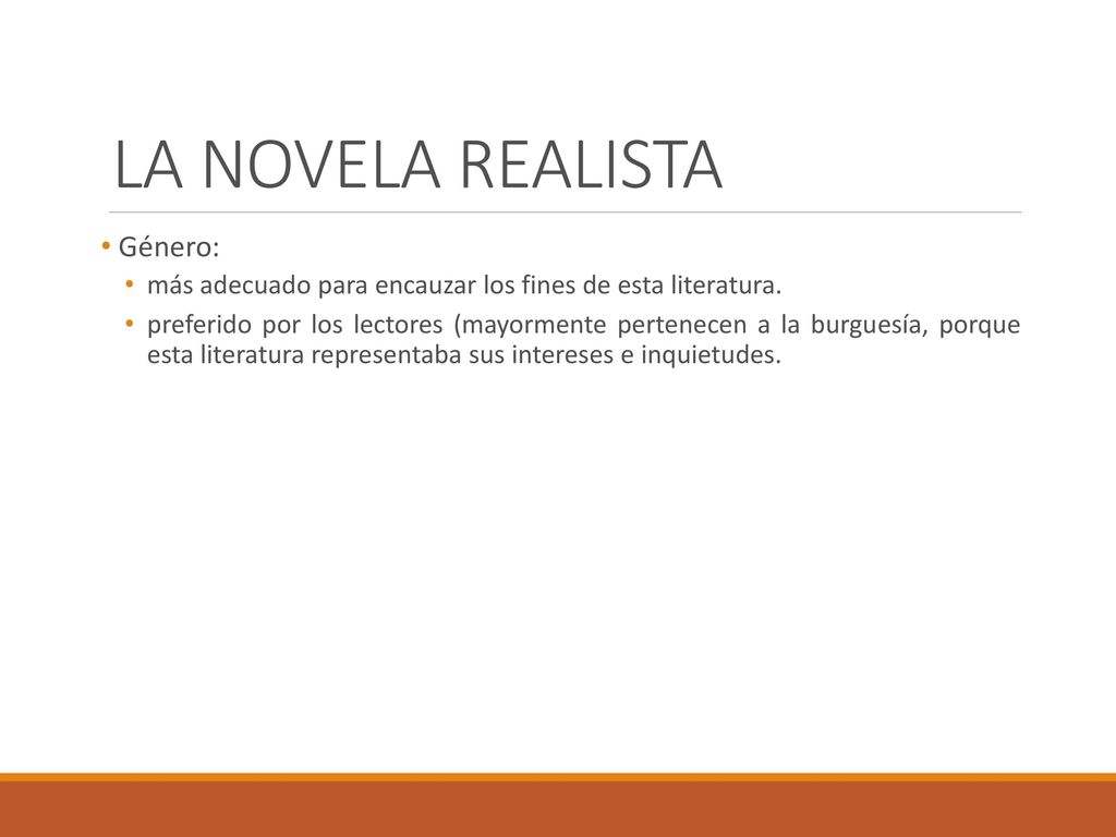 LA NOVELA REALISTA Género: