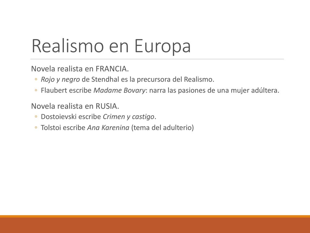 Realismo en Europa Novela realista en FRANCIA.