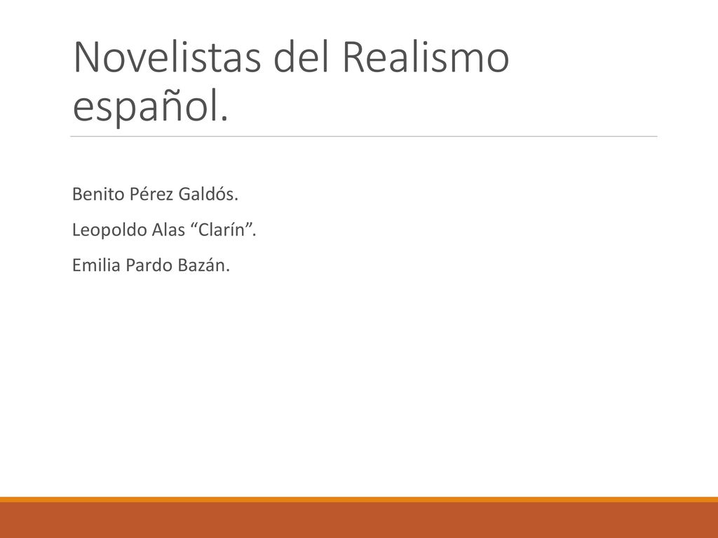 Novelistas del Realismo español.