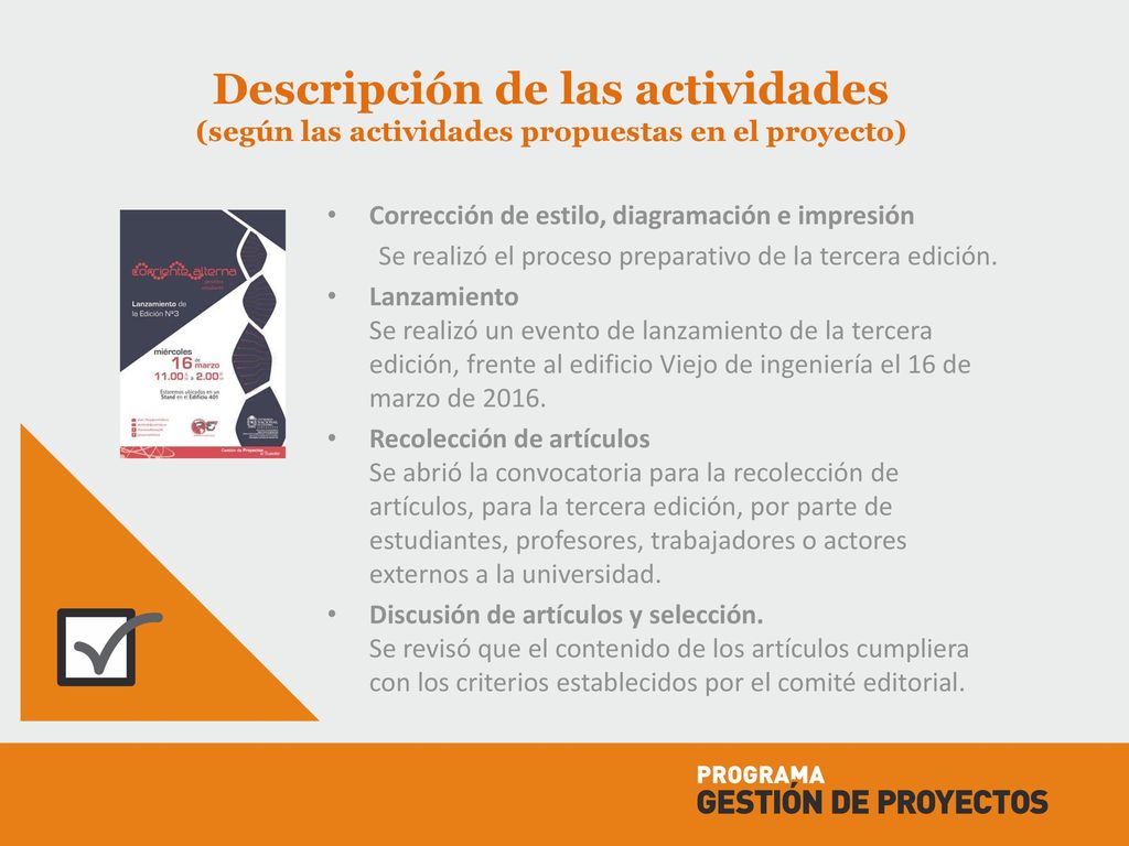 Descripción de las actividades (según las actividades propuestas en el proyecto)