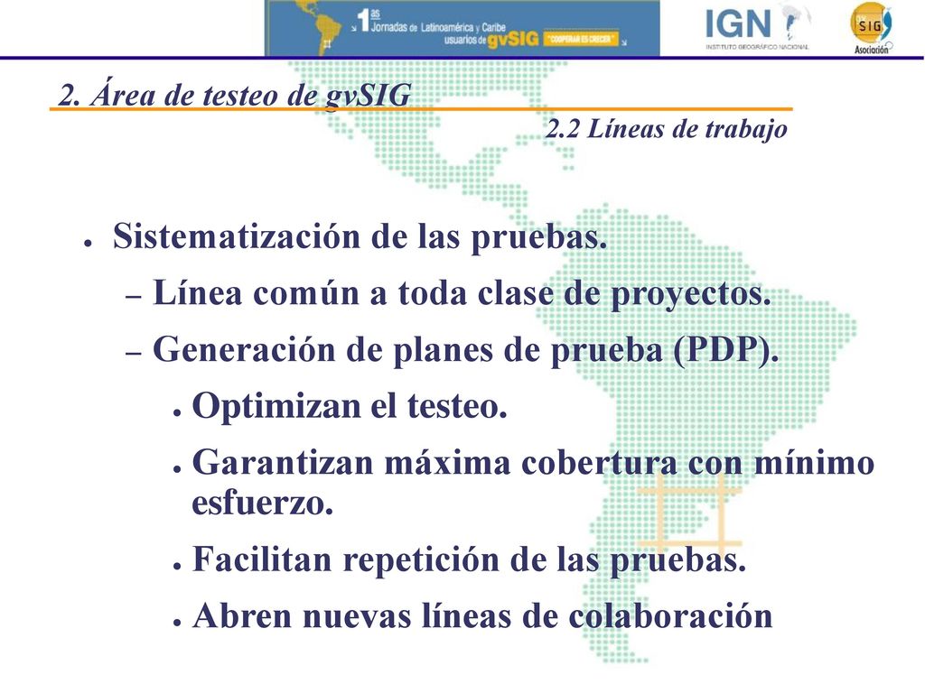 Sistematización de las pruebas. Línea común a toda clase de proyectos.