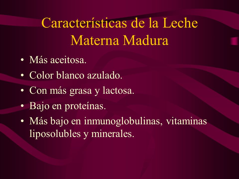 Características de la Leche Materna Madura