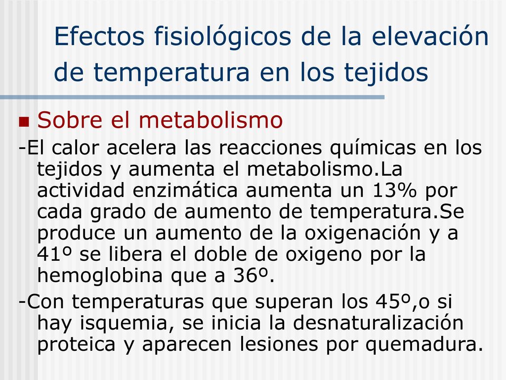 Efectos fisiológicos de la elevación de temperatura en los tejidos