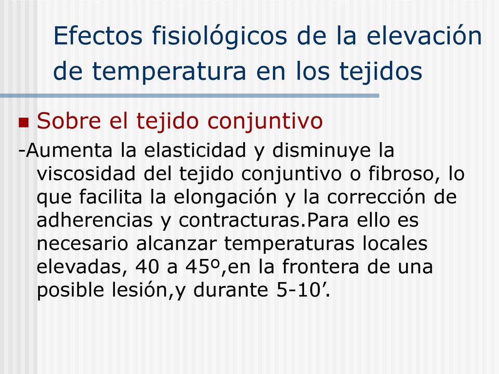 Efectos fisiológicos de la elevación de temperatura en los tejidos