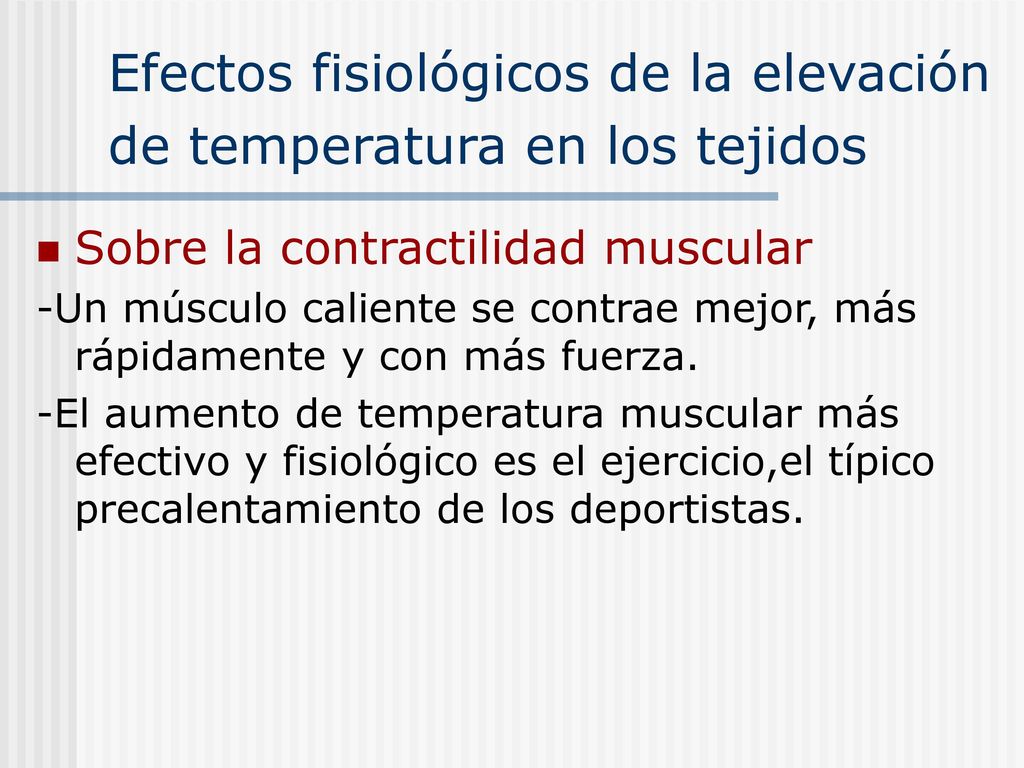 Efectos fisiológicos de la elevación de temperatura en los tejidos