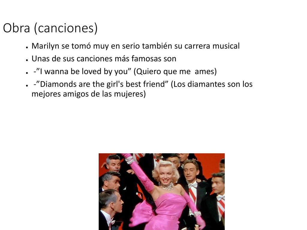 Obra (canciones) Marilyn se tomó muy en serio también su carrera musical. Unas de sus canciones más famosas son.