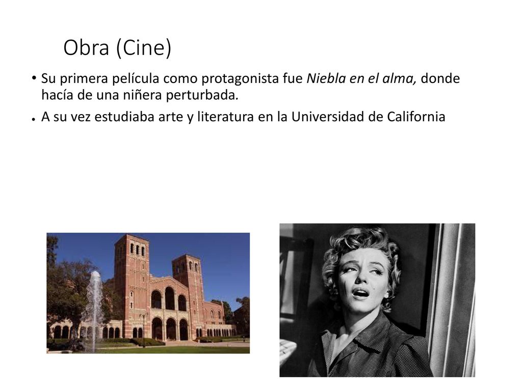 Obra (Cine) Su primera película como protagonista fue Niebla en el alma, donde hacía de una niñera perturbada.