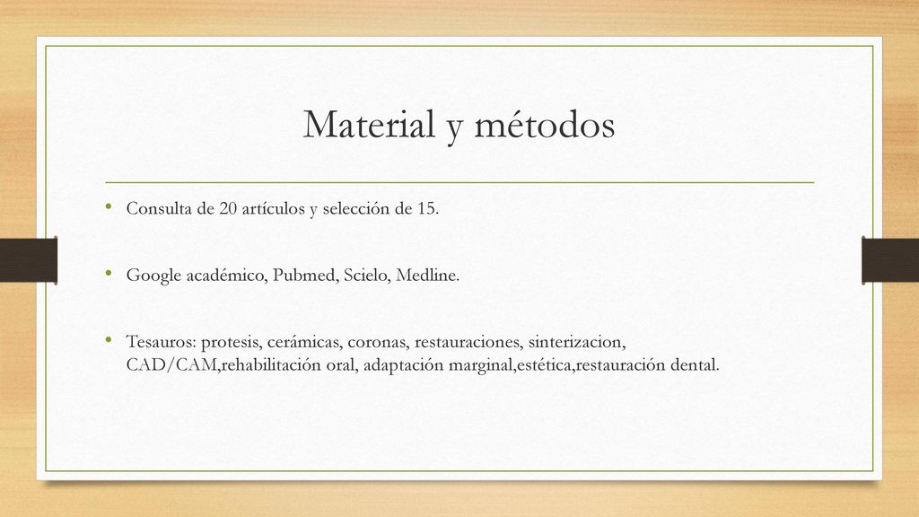 Material y métodos Consulta de 20 artículos y selección de 15.