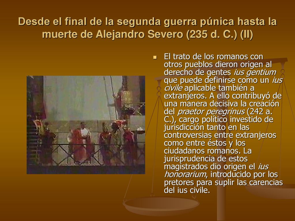 Desde el final de la segunda guerra púnica hasta la muerte de Alejandro Severo (235 d. C.) (II)