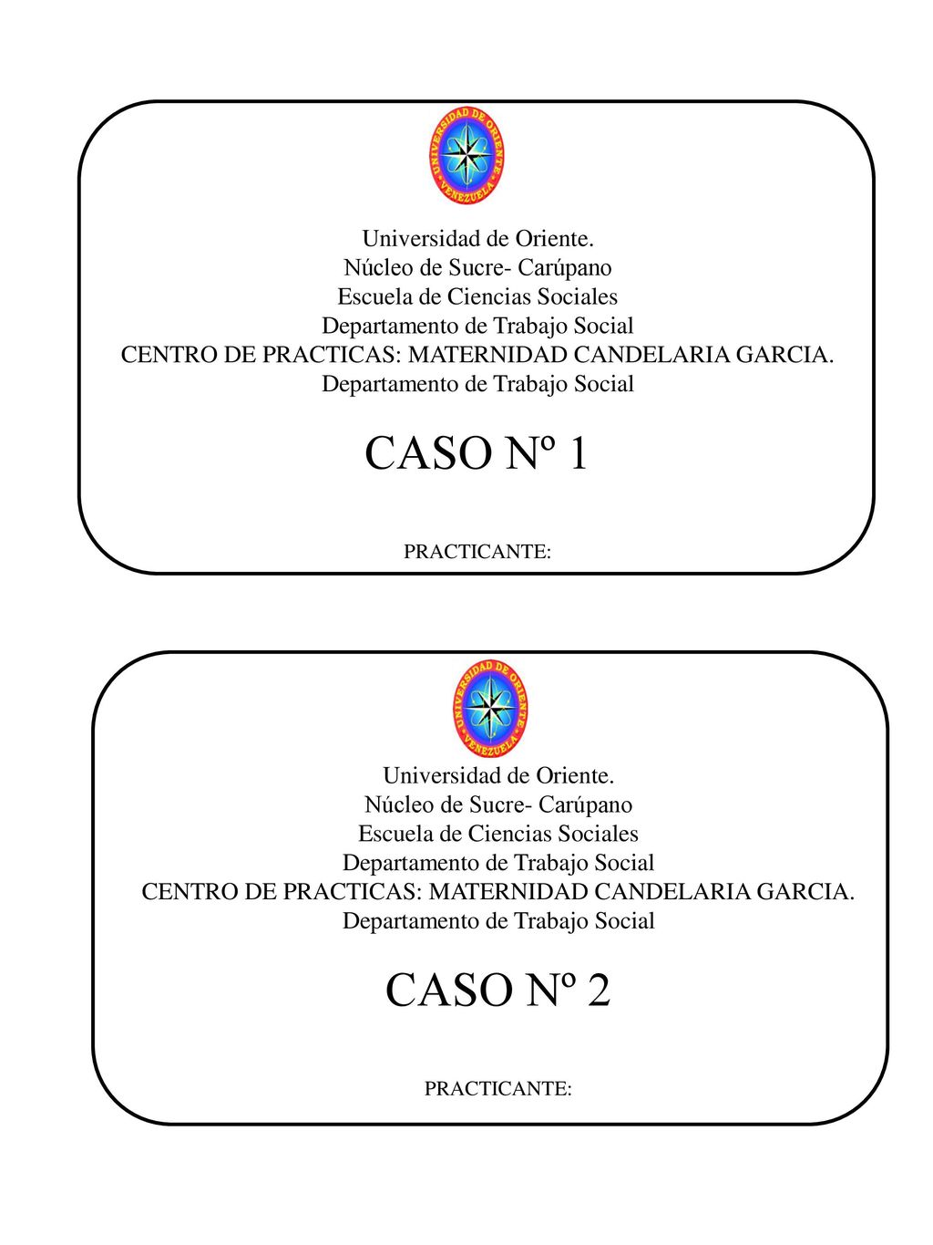 CASO Nº 1 CASO Nº 2 Universidad de Oriente. Núcleo de Sucre- Carúpano