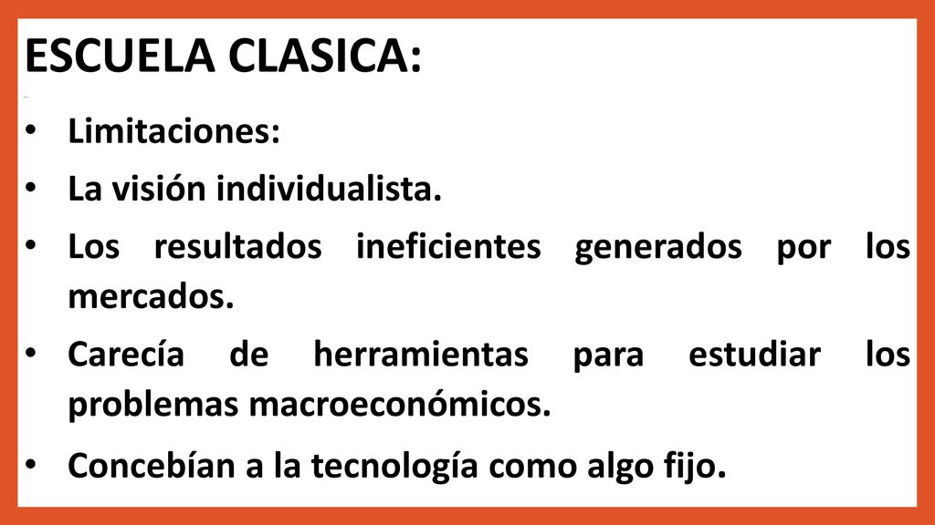 ESCUELA CLASICA: Limitaciones: La visión individualista.