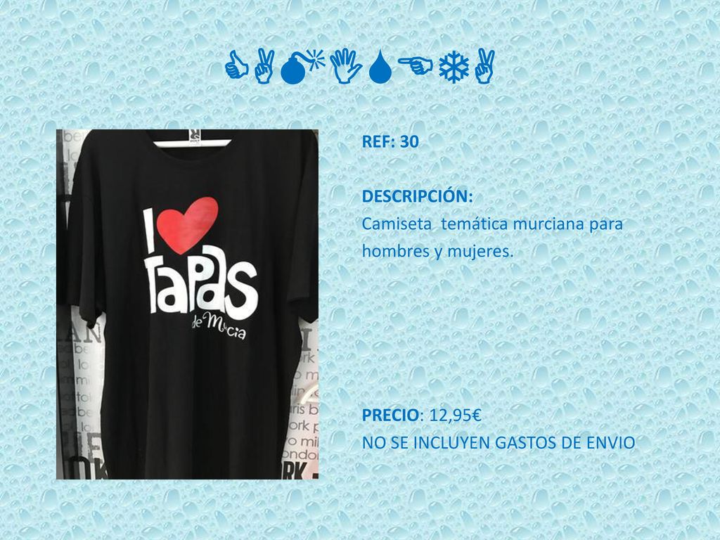 CAMISETA REF: 30 DESCRIPCIÓN: Camiseta temática murciana para hombres y mujeres.