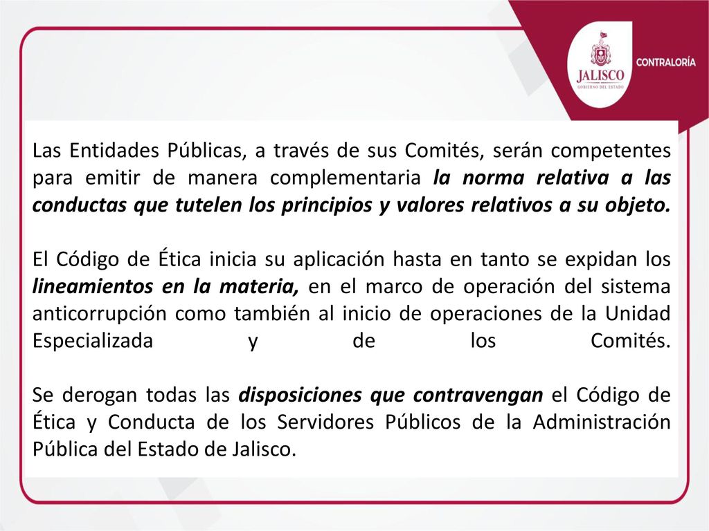 Las Entidades Públicas, a través de sus Comités, serán competentes para emitir de manera complementaria la norma relativa a las conductas que tutelen los principios y valores relativos a su objeto.