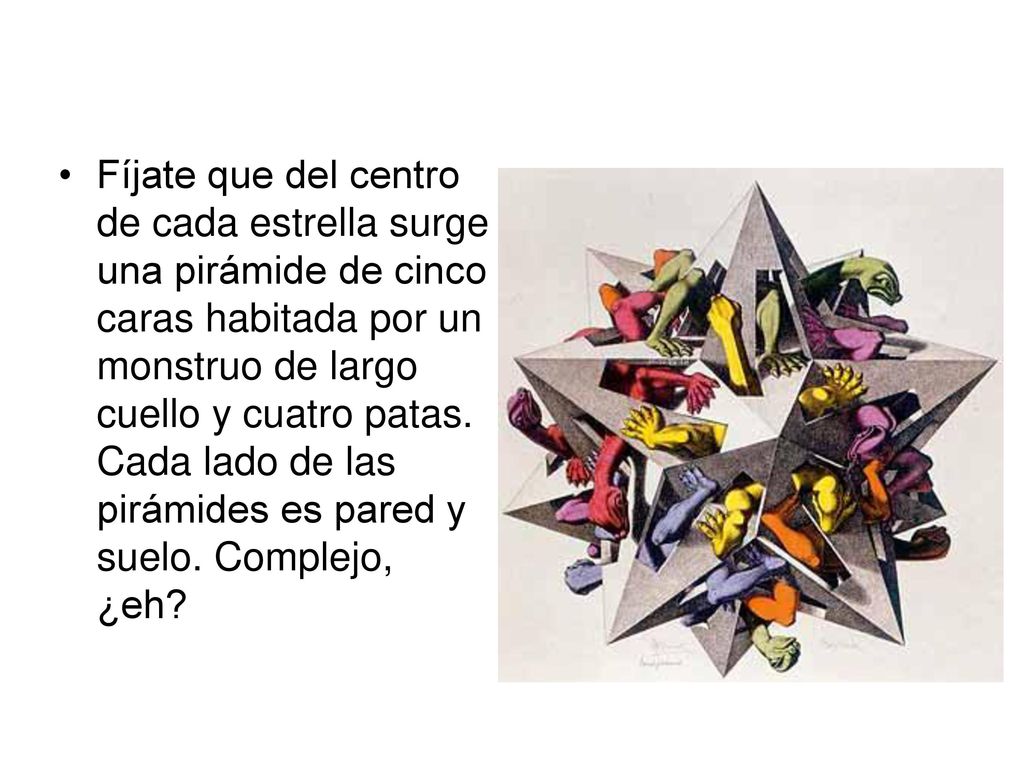 Fíjate que del centro de cada estrella surge una pirámide de cinco caras habitada por un monstruo de largo cuello y cuatro patas.