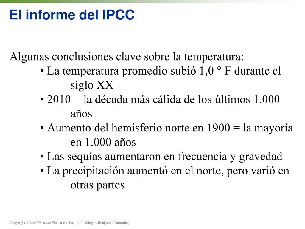 El informe del IPCC Algunas conclusiones clave sobre la temperatura: