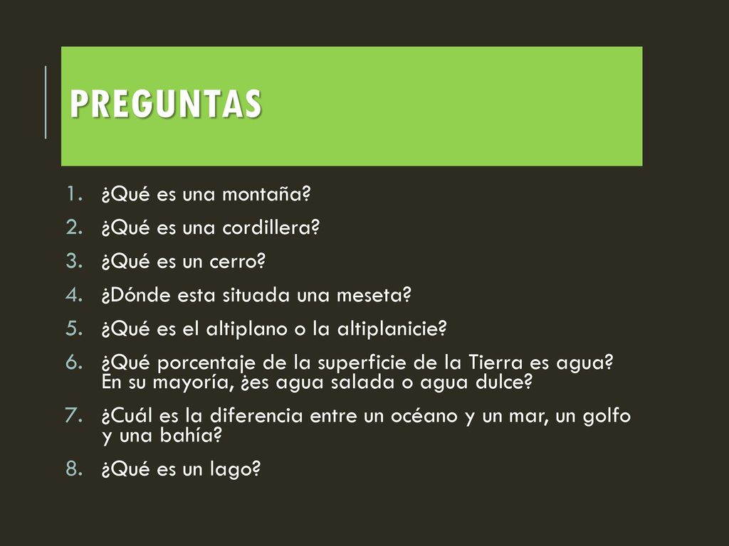 Preguntas ¿Qué es una montaña ¿Qué es una cordillera