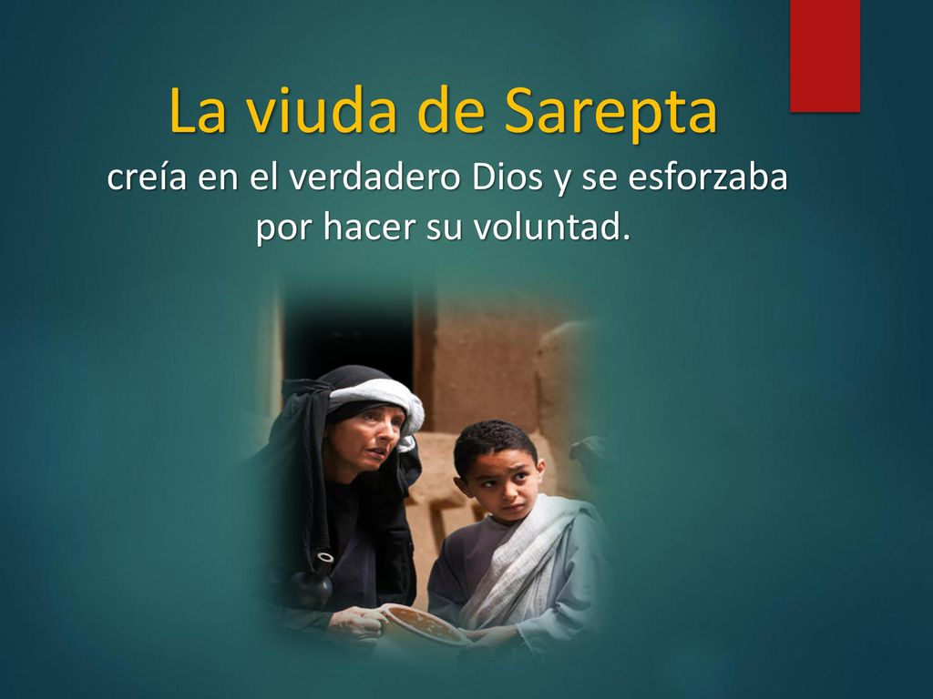 creía en el verdadero Dios y se esforzaba por hacer su voluntad.
