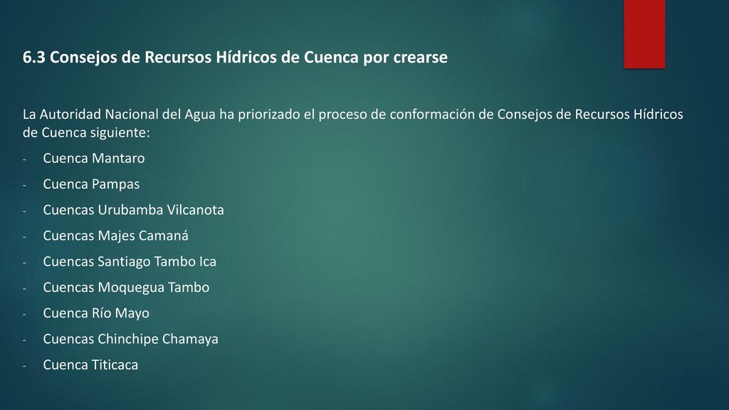 6.3 Consejos de Recursos Hídricos de Cuenca por crearse