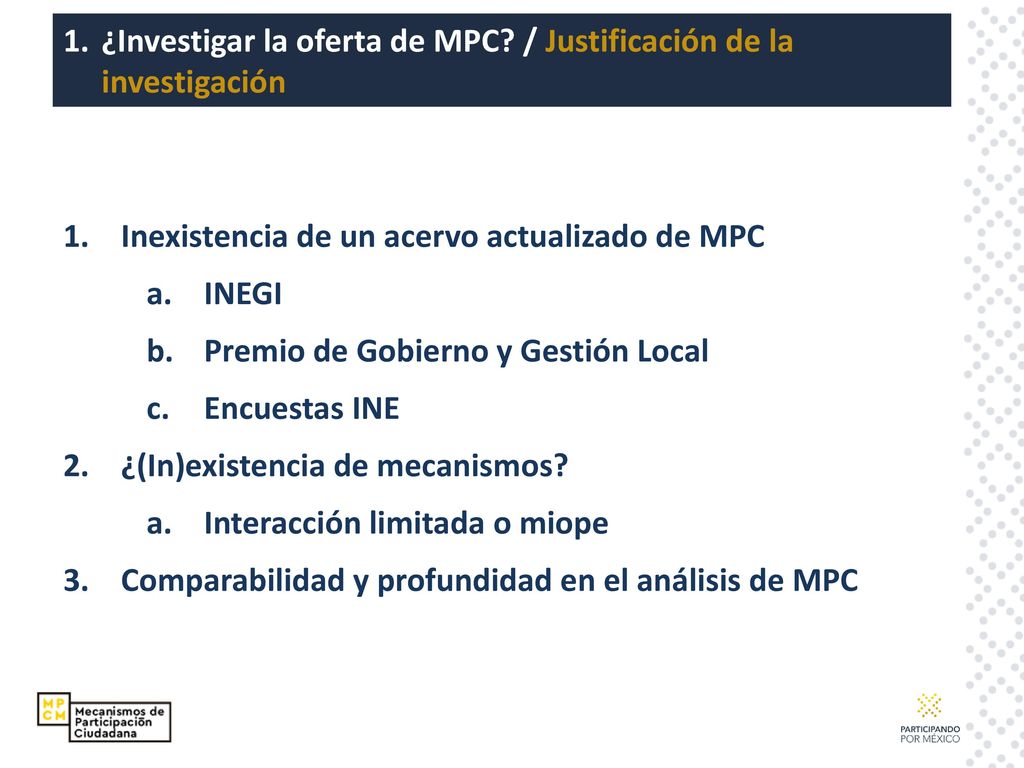 ¿Investigar la oferta de MPC / Justificación de la investigación