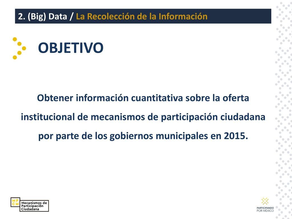 2. (Big) Data / La Recolección de la Información