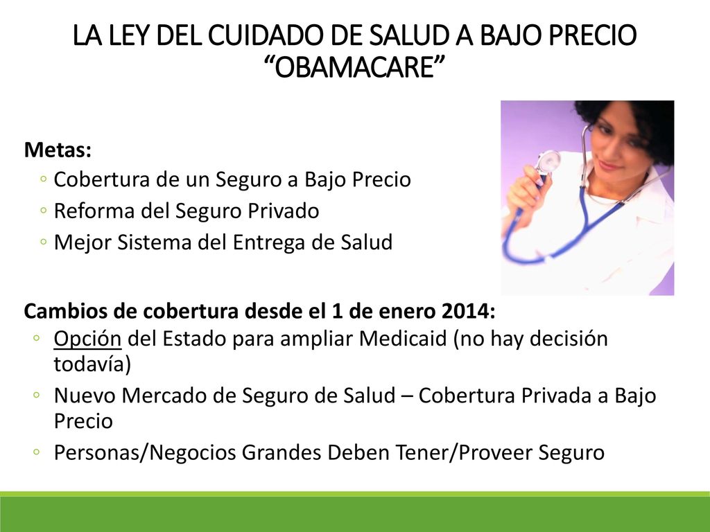 LA LEY DEL CUIDADO DE SALUD A BAJO PRECIO OBAMACARE