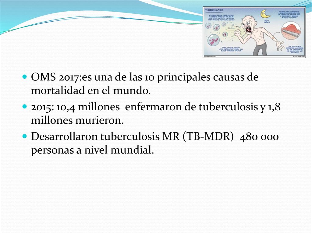 OMS 2017:es una de las 10 principales causas de mortalidad en el mundo.