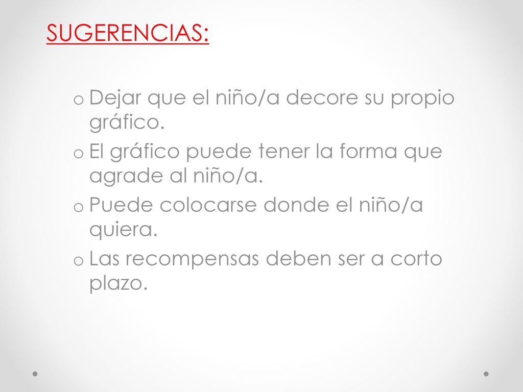 SUGERENCIAS: Dejar que el niño/a decore su propio gráfico.