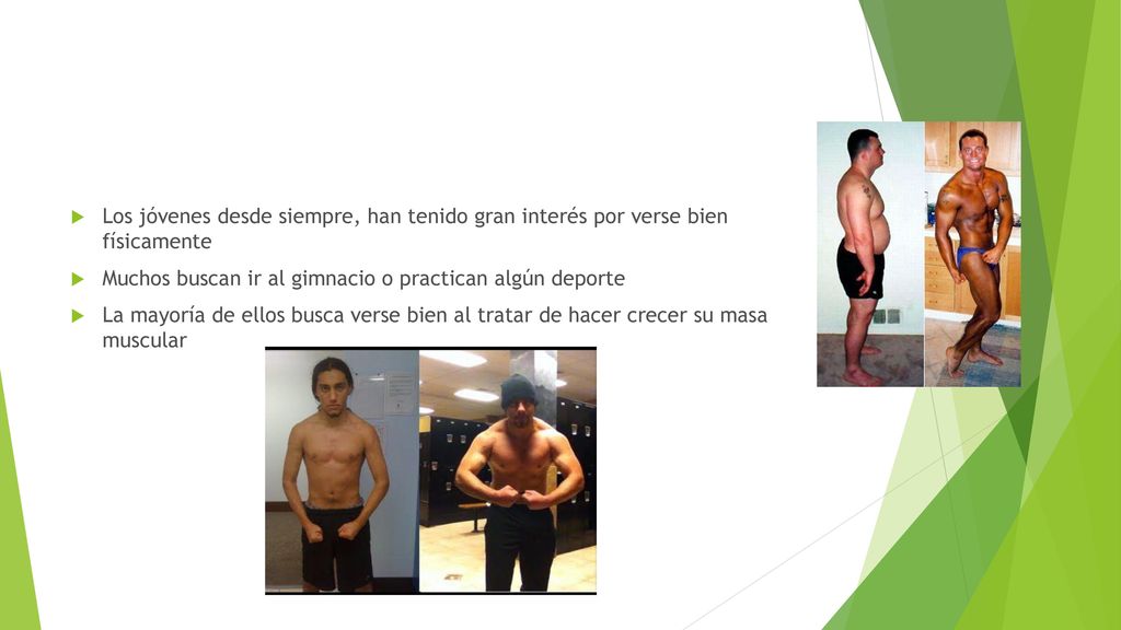Los jóvenes desde siempre, han tenido gran interés por verse bien físicamente