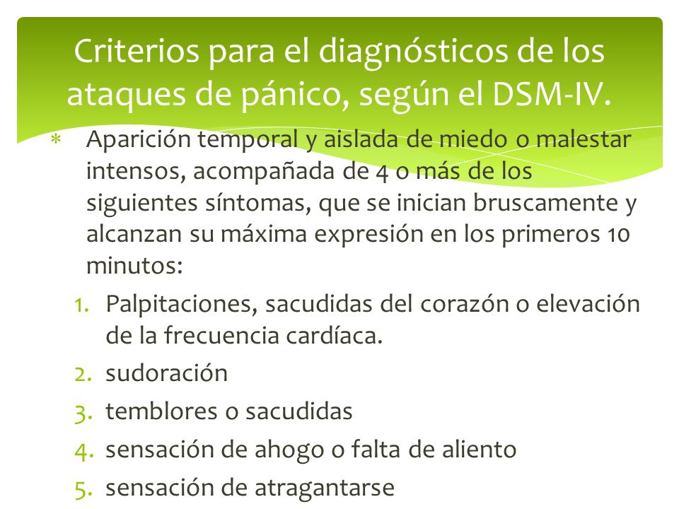 Criterios para el diagnósticos de los ataques de pánico, según el DSM-IV.