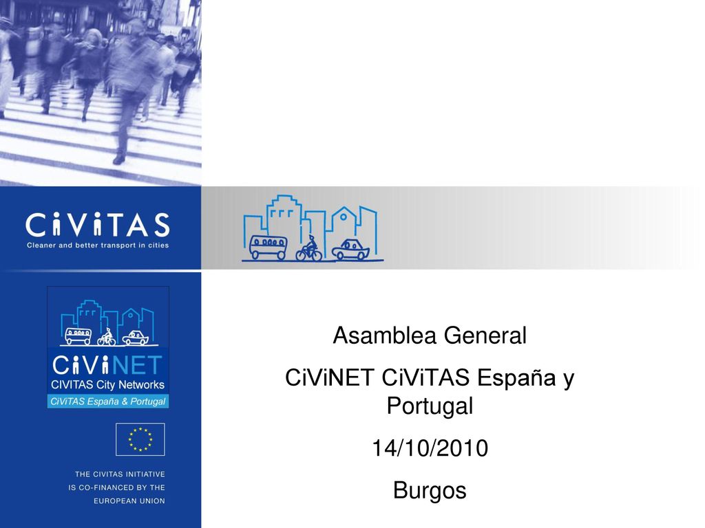 Asamblea General CiViNET CiViTAS España y Portugal 14/10/2010 Burgos