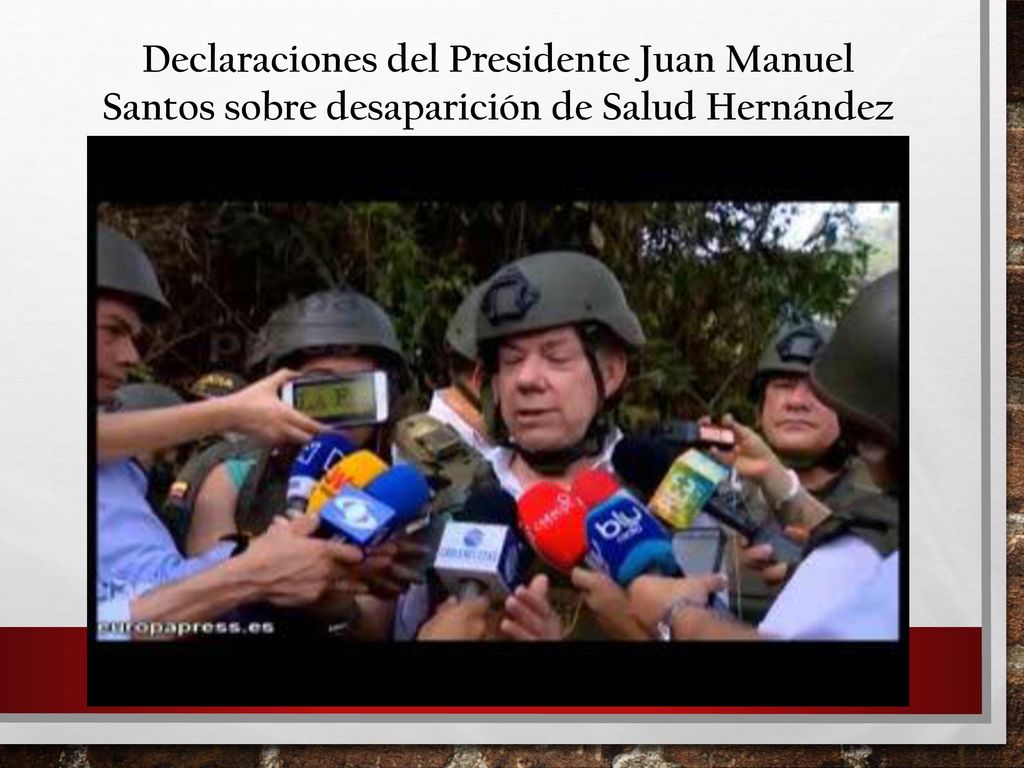 Declaraciones del Presidente Juan Manuel Santos sobre desaparición de Salud Hernández