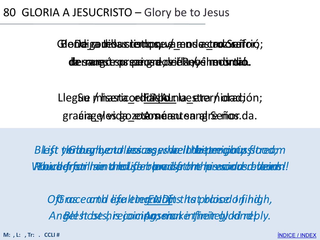80 GLORIA A JESUCRISTO – Glory be to Jesus