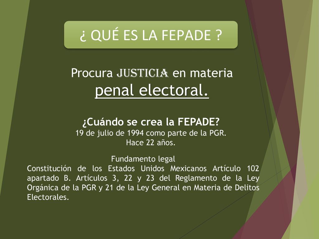 ¿ QUÉ ES LA FEPADE penal electoral. Procura justicia en materia