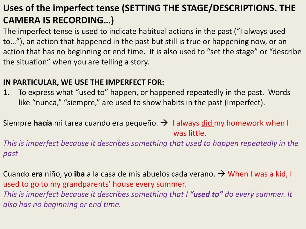 Uses of the imperfect tense (SETTING THE STAGE/DESCRIPTIONS